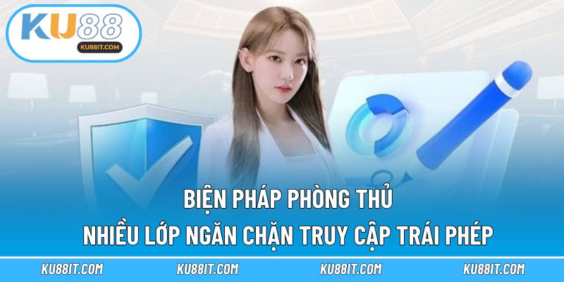 Biện pháp phòng thủ nhiều lớp ngăn chặn truy cập trái phép