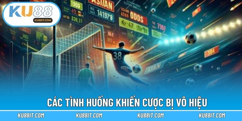 Các tình huống khiến cược bị vô hiệu