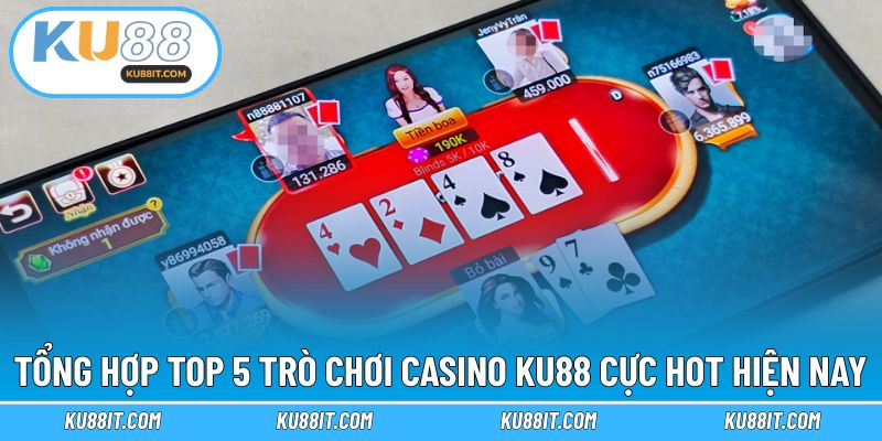 Đa dạng tựa game bài casino ấn tượng khi trải nghiệm